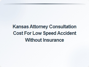 Understanding Legal Costs After a Low-Speed Accident in Kansas